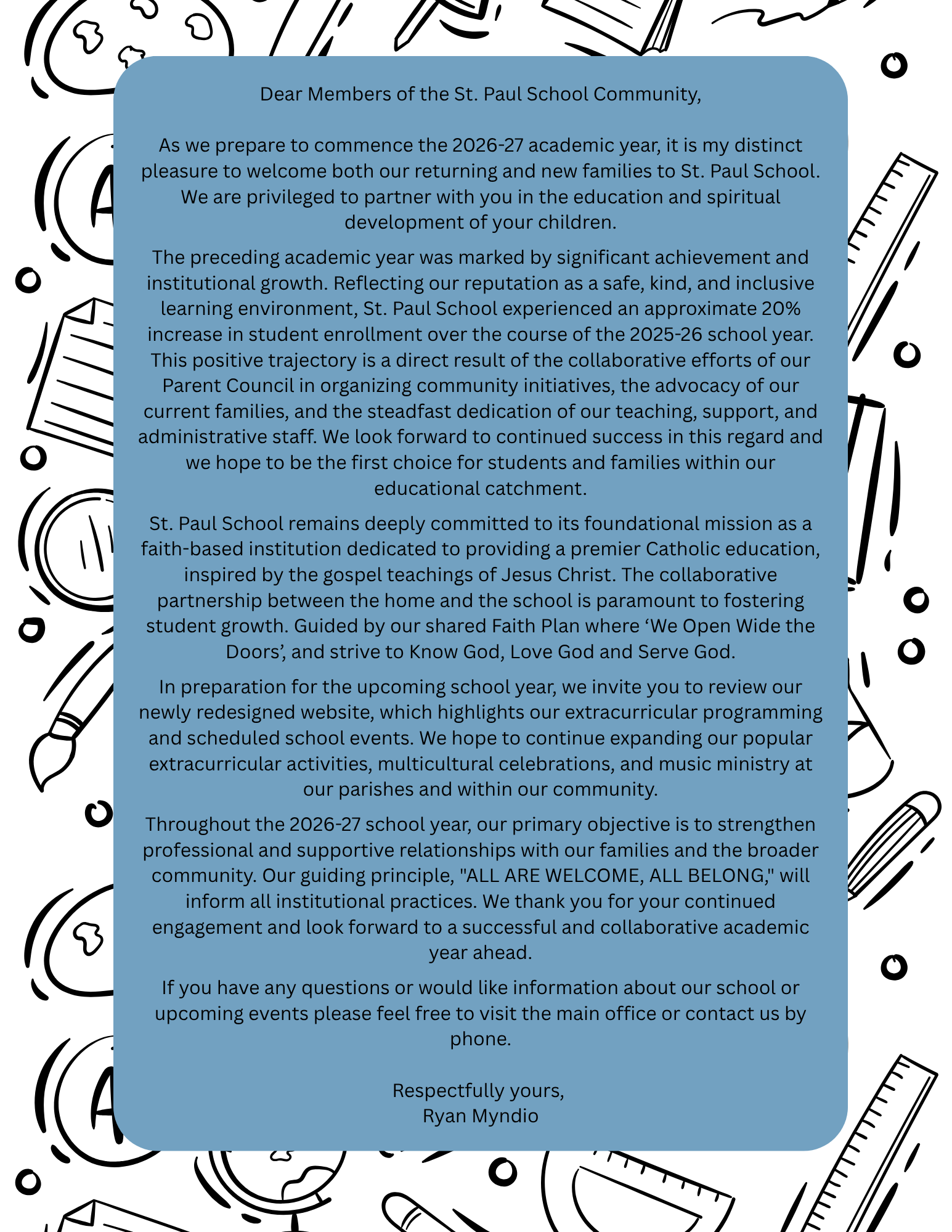 Dear Members of the St. Paul School Community, As we prepare to commence the 2026 27 academic year, it is my distinct pleasure to welcome both our returning and